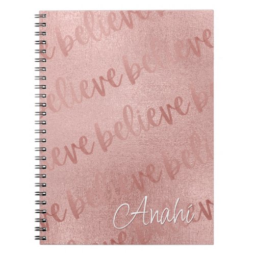 Believe Rose Gold Script Notebook