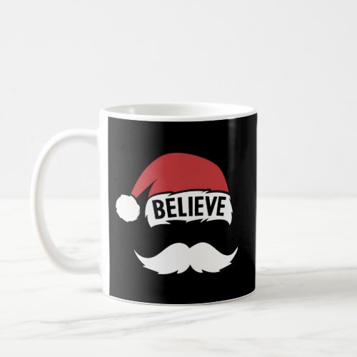 Believe Santa Cap White Mustache Family Pajama Coffee Mug