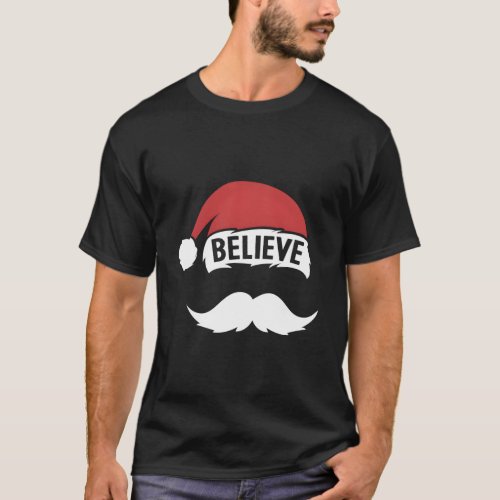 Believe Santa Cap White Mustache Family Pajama T_Shirt