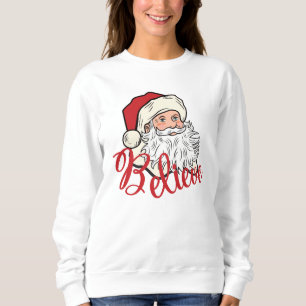 Believe, Santa, Christmas Sweater, Christmas Gift, Sweatshirt