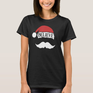 Believe Santa Hat Cap Mustache Funny Kids Family C T-Shirt