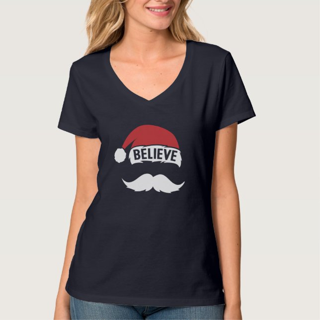 Believe Santa Hat Cap White Mustache Family Christ T-Shirt (Front)