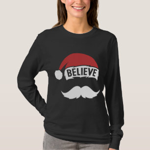 Believe Santa Hat Cap White Mustache Family Christ T-Shirt