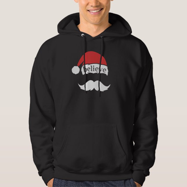 Believe Santa Hat Family Christmas White Mustache  Hoodie (Front)