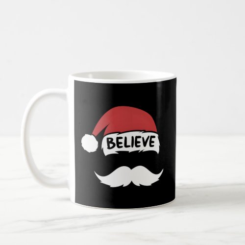 Believe Santa White Mustache Family  Coffee Mug