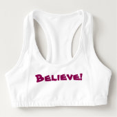 Believe!  Sports Bra (Front)