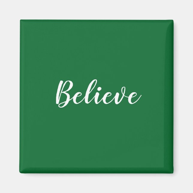 Believe Square Magnet (Front)
