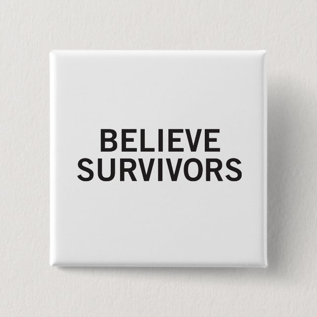 Believe Survivors Button (Front)