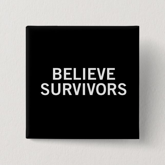 Believe Survivors Button (Front)