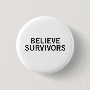 Believe Survivors Round Button White