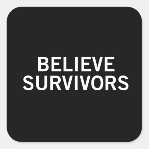 Believe Survivors Square Sticker