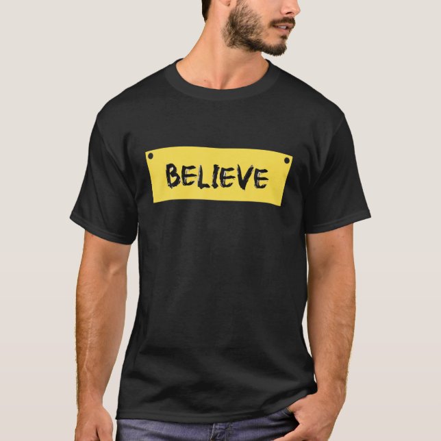 Believe T-Shirt (Front)