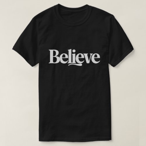 Believe T_Shirt