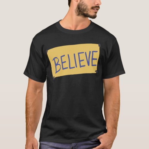 believe_ted Classic T_Shirt