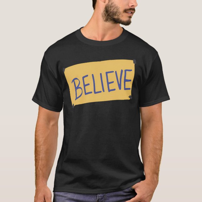 Believe Ted T-Shirt (Front)