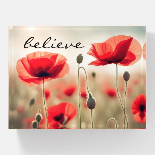 Believe Text and Red Poppies Paperweight
