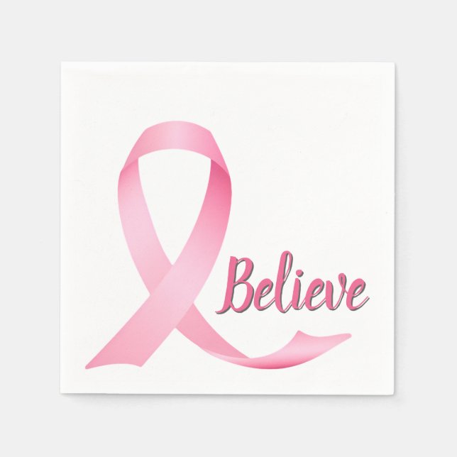 Believe Text Pink Ribbon Breast Cancer Awareness Napkins (Front)