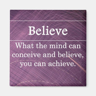 Believe that you can do anything magnet