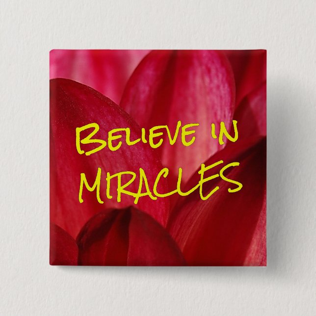 Believe that you can make miracles happen (2) button (Front)