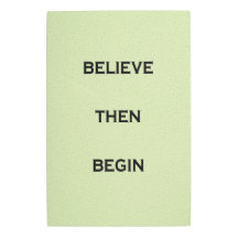 Believe Then Begin Motivational Quote Wall Art