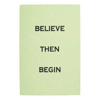 Believe Then Begin Motivational Quote Wall Art