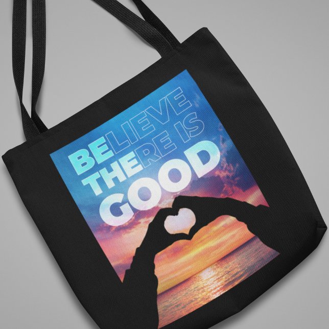 Believe There Is Good Heart Graphic Tote Bag (Creator Uploaded)