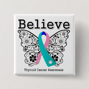Believe - Thyroid Cancer Butterfly Button