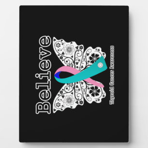 Believe - Thyroid Cancer Butterfly Plaque