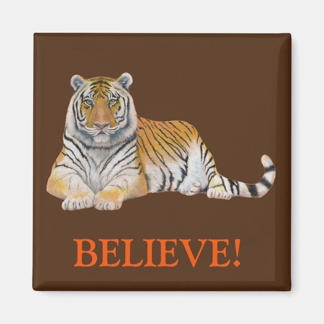 BELIEVE! Tiger Magnet (Front)