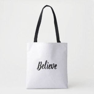 Believe Tote Bag