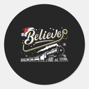Believe Train Christmas North Pole Polar Express F Classic Round Sticker
