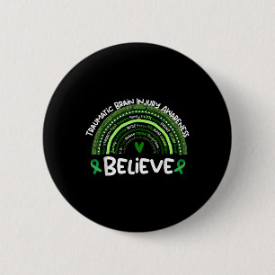 Believe _ Traumatic Brain Injury Awareness Month  Button
