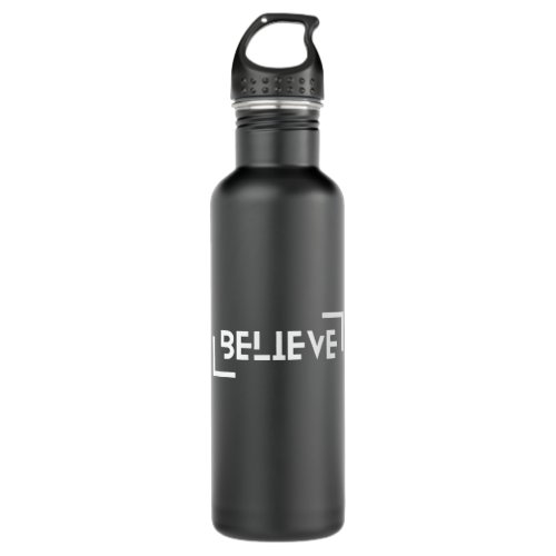 Believe Typographic Motivational Quote Stainless Steel Water Bottle