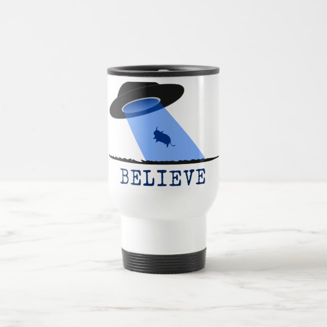 Believe (UFO beaming up cow) Travel Mug (Center)