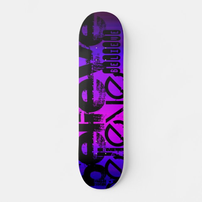 Believe; Vibrant Violet Blue and Magenta Skateboard Deck (Front)
