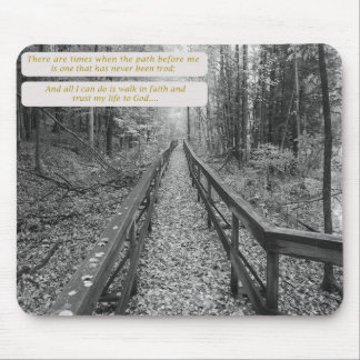 Believe - "Walk in Faith" Mouse Pad