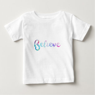 Believe Watercolor Typography Art Baby T-Shirt