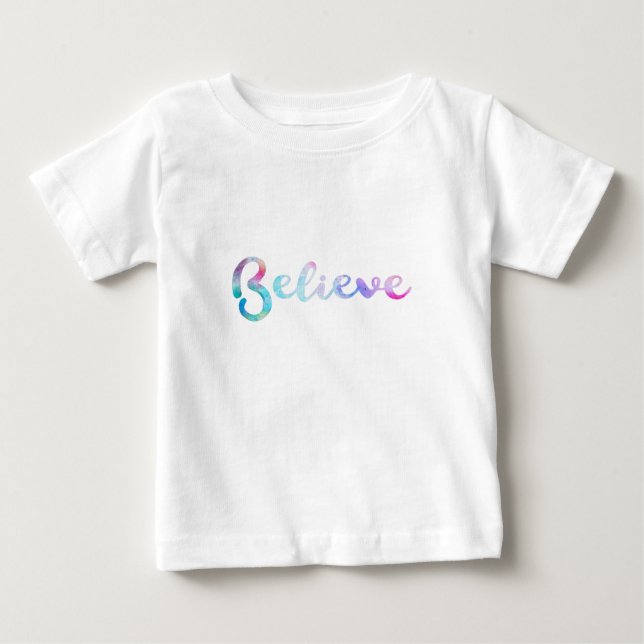 Believe Watercolor Typography Art Baby T-Shirt (Front)