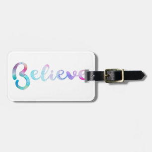 Believe Watercolor Typography Art Luggage Tag