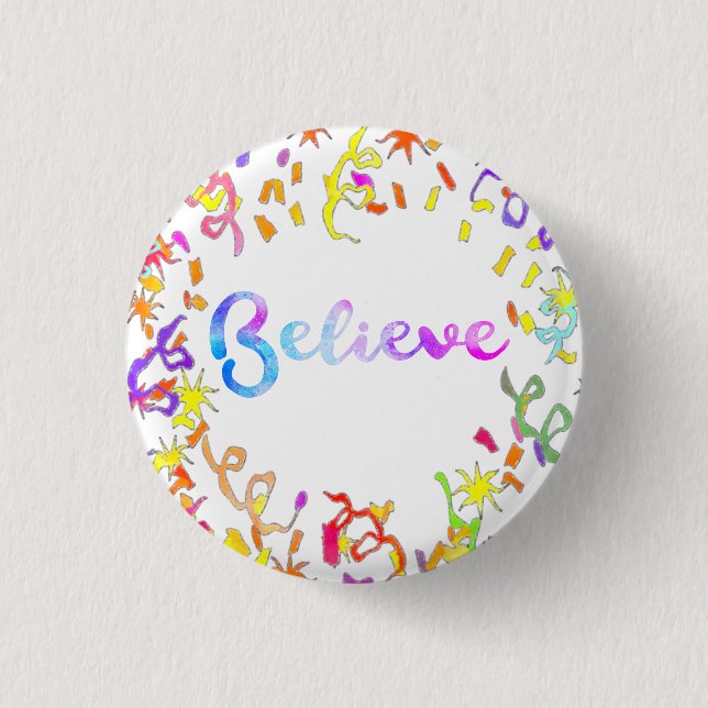 Believe Watercolor Typography Confetti Art Button (Front)