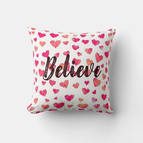 Believe Watercolor Typography Hearts Art  Throw Pillow