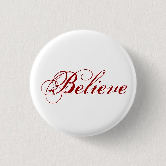 Believe - White Button (Front)