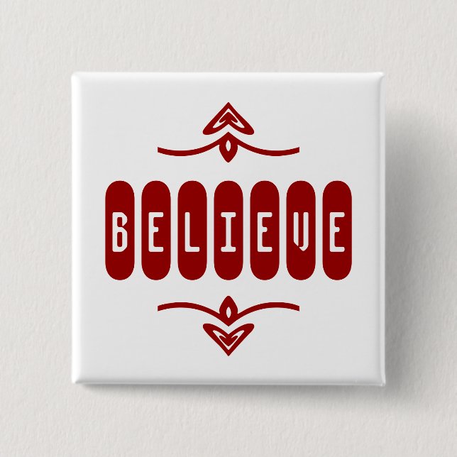 Believe - White Button (Front)