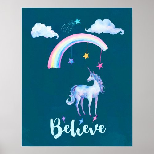 Believe with a Unicorn Under a Rainbow Poster