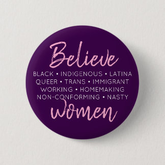 "Believe women" button [in purple and pink]