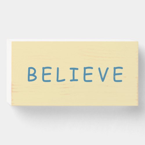 Believe Wood Box Sign