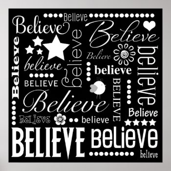 Believe Word Art Text Design Poster by BlueOwlImages at Zazzle