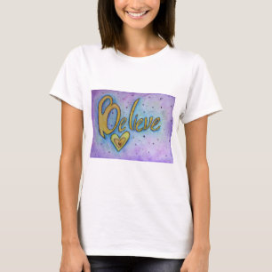 Believe Word Inspirational Custom Art T-shirts