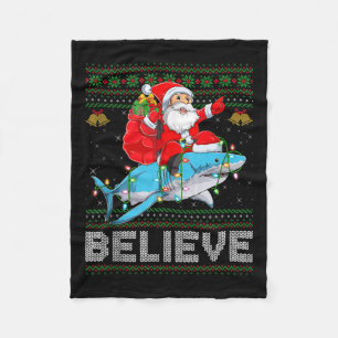 Believe Xmas Funny Santa Riding Shark Ugly Christm Fleece Blanket