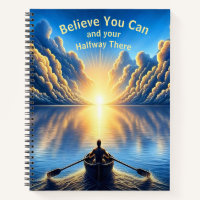 Believe You Can and Your Halfway There Notebook